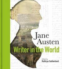 bokomslag Jane Austen: Writer in the World
