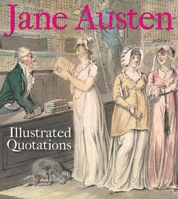 bokomslag Jane Austen: Illustrated Quotations