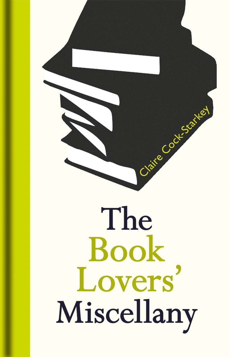 Claire Cock-Starkey - Book Lovers' Miscellany, Inbunden