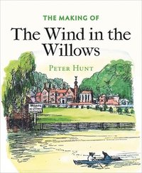 bokomslag Making of The Wind in the Willows