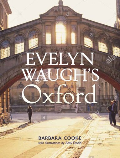 bokomslag Evelyn Waugh's Oxford