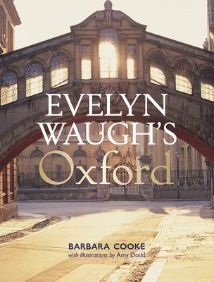 Evelyn Waugh's Oxford 1