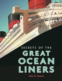 bokomslag Secrets of the Great Ocean Liners