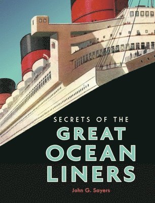 bokomslag Secrets of the Great Ocean Liners