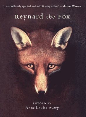 Anne Louise Avery - Reynard the Fox, Inbunden. Tillgänglighet: Lägg i varukorg