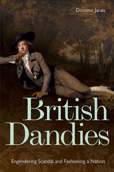 Dominic Janes - British Dandies, Inbunden