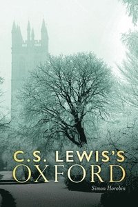 bokomslag C.S. Lewis's Oxford