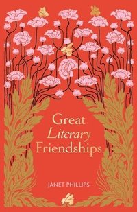 bokomslag Great Literary Friendships