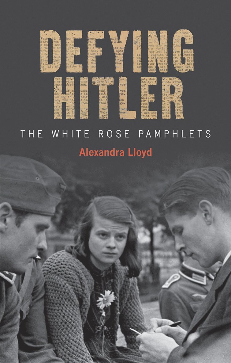 Alexandra Lloyd - Defying Hitler, Inbunden