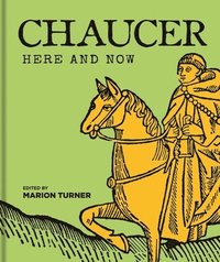 bokomslag Chaucer Here and Now