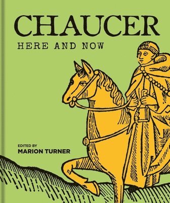 Chaucer Here and Now 1