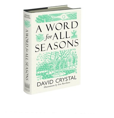 David Crystal - Word for All Seasons, Inbunden