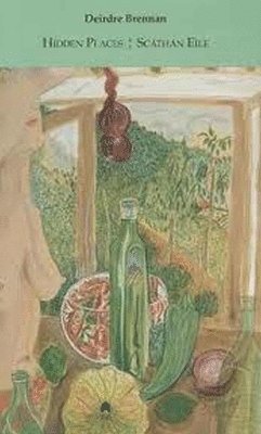 Deirdre Brennan - Hidden Places, Inbunden