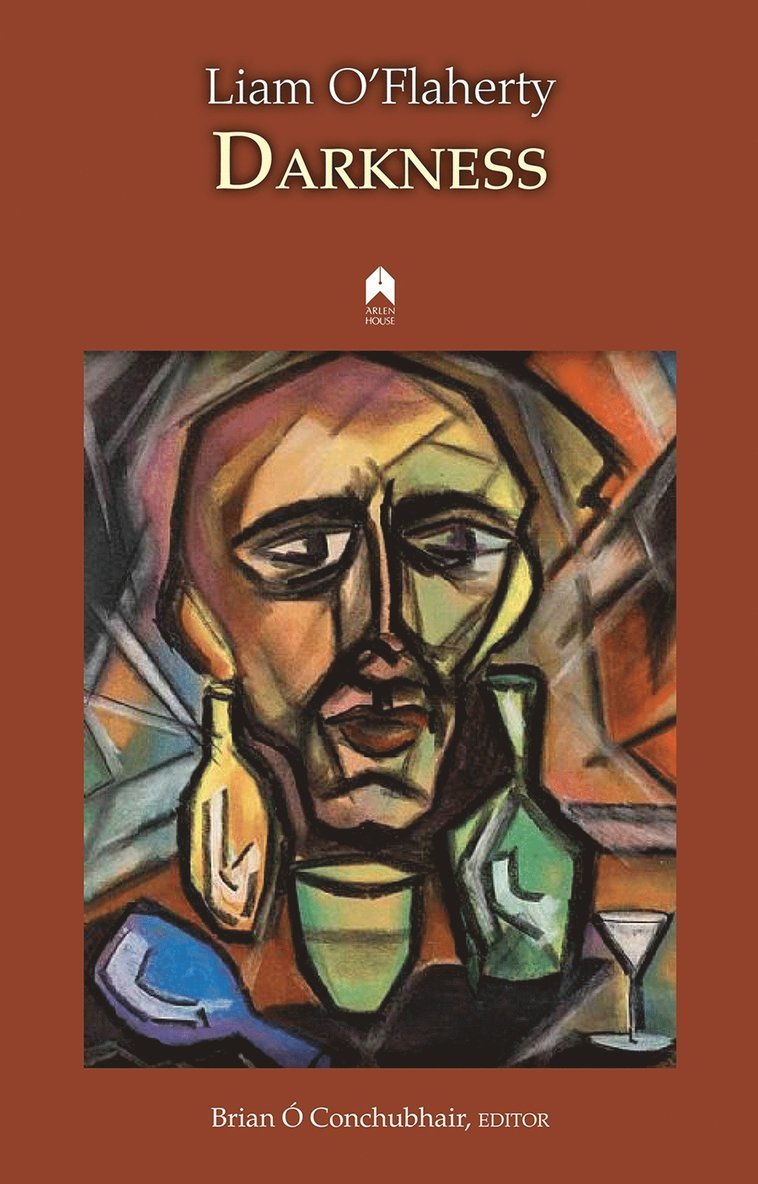 Liam O’Flaherty, Liam O'Flaherty, Brian Ó Conchubhair, Brian Ó. Conchubhair - Darkness, Inbunden