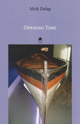 Mick Delap - Opening Time, Häftad. Tillgänglighet: Lägg i varukorg