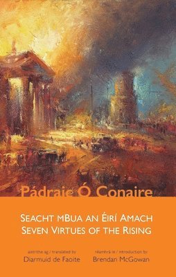 Seven Virtues of the Rising : Seacht mBua an Eiri Amach 1