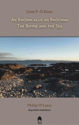 Liam P. Ó. Riain, Philip O'Leary - Boyne and the Sea, Häftad