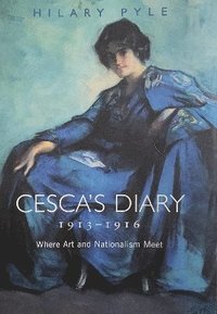 bokomslag Cesca's Diary, 1913-1916