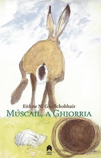 bokomslag Múscail, a Ghiorria