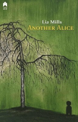 Lia Mills - Another Alice, Häftad