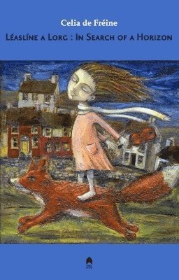 Celia de Freine - Leasline a Lorg : In Search of a Horizon, Häftad