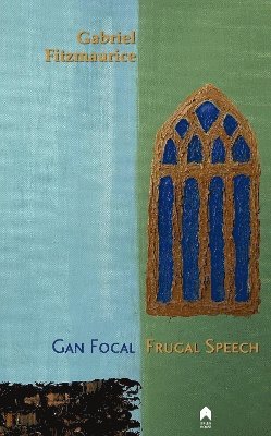 bokomslag Frugal Speech / Gan Focal