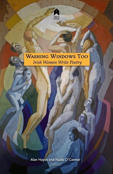 June Caldwell, Rosemary Jenkinson, Nandi Jola, Nithy Kasa, Jackie Lynam, Helena Nolan, Josepha Madigan, Eilis Ni Dhuibhne, Alan Hayes, Nuala O'Connor - Washing Windows Too, Häftad