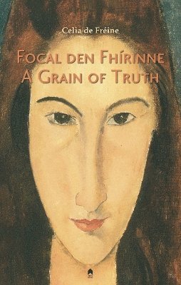 bokomslag Focal den Fhirinne : A Grain of Truth