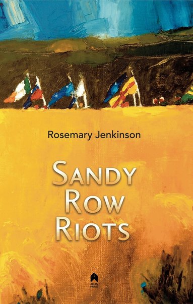 Rosemary Jenkinson - Sandy Row Riots, Häftad