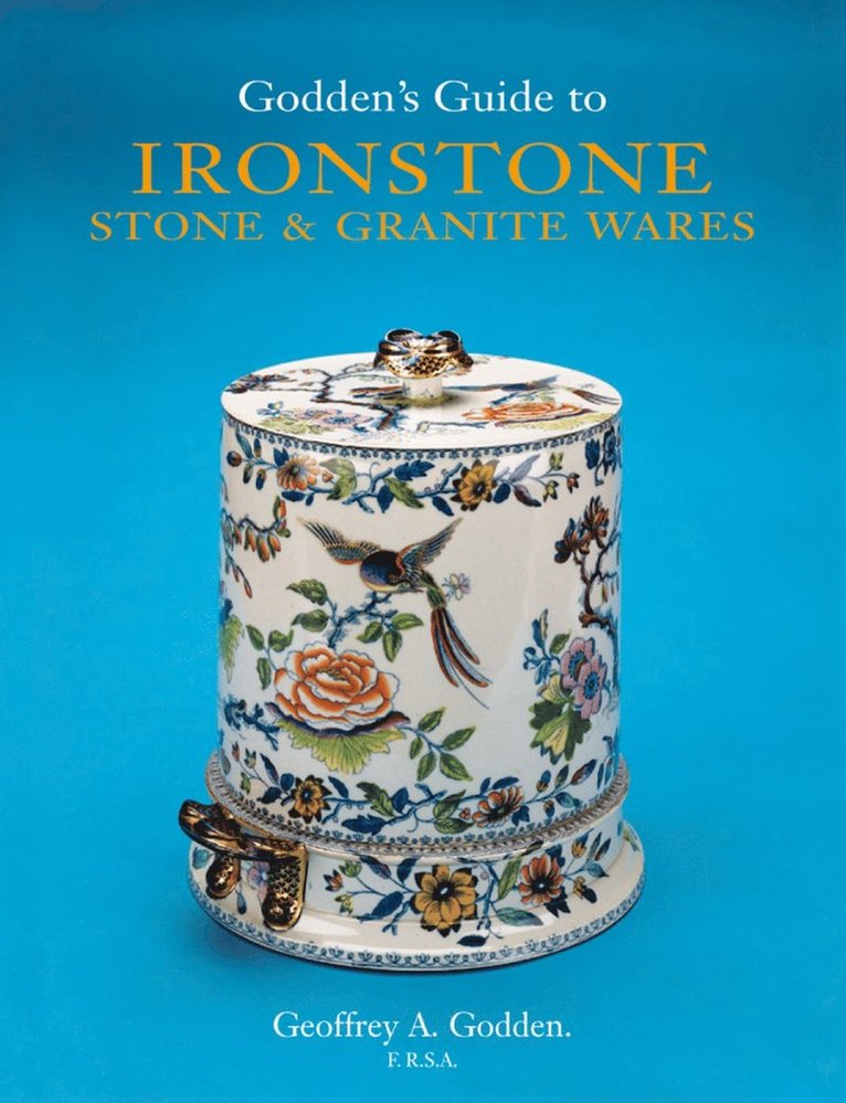 Godden's Guide to Ironstone, Stone & Granite Wares 1