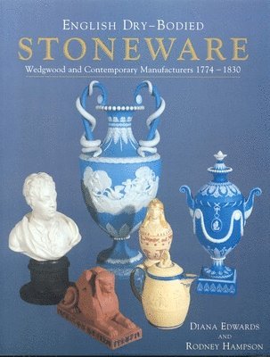 Diana Edwards, Rodney Hampson - English Dry-bodied Stoneware, Inbunden