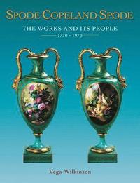 bokomslag Spode-Copeland-Spode : The Works and Its People 1770-1970