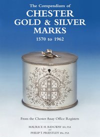 bokomslag Compendium of Chester Gold & Silver Marks 1570-1962