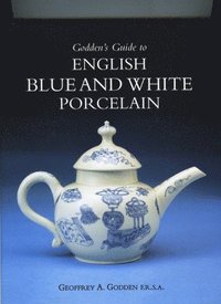 bokomslag Godden's Guide to English Blue and White Porcelain