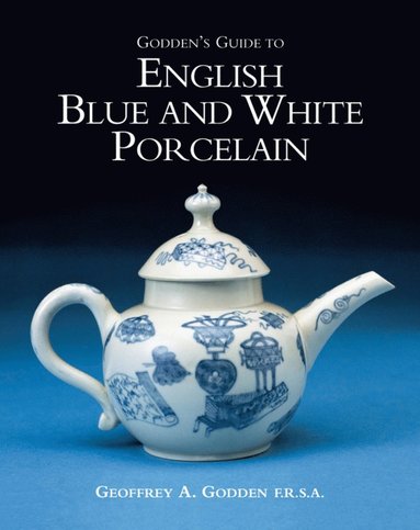 bokomslag Godden's Guide to English Blue and White Porcelain