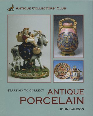 bokomslag Starting to Collect Antique Porcelain