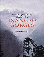 bokomslag Frank Kingdon Ward's Riddle of the Tsangpo Gorges
