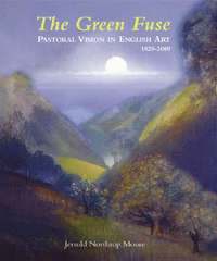 bokomslag Green Fuse, The: Pastoral Vision in English Art 1820-2000