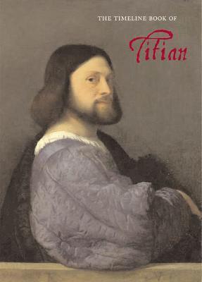 The Timeline Book of Titian 1