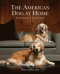bokomslag The American Dog at Home