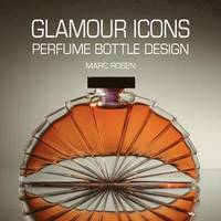 bokomslag Glamour Icons Perfume Bottle Design