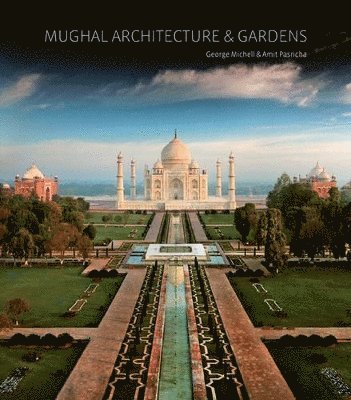 bokomslag Mughal Architecture & Gardens