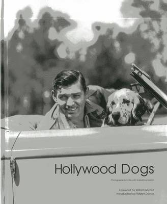 Hollywood Dogs : Pictures from the John Kobal Foundation