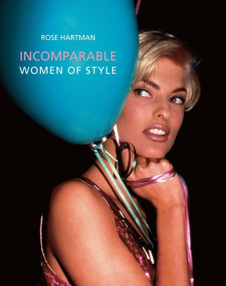 Rose Hartman, Alistair O'Neill - Incomparable, Inbunden