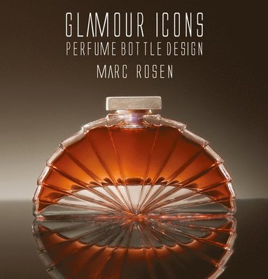 bokomslag Glamour Icons: Perfume Bottle Design: Deluxe edition