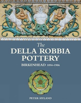 bokomslag Hyland, P: Della Robbia Pottery