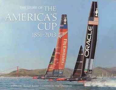 bokomslag The Story of The America's Cup 1851- 2013