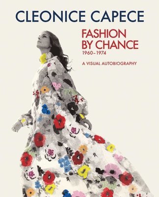 bokomslag Fashion by Chance 1960-1974. A Visual Autobiography