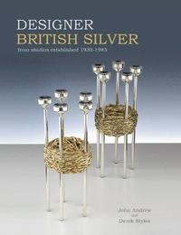 bokomslag Designer British Silver
