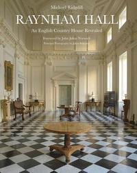bokomslag Raynham Hall : An English Country House Revealed